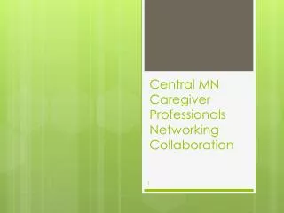 Central MN Caregiver Professionals Networking Collaboration