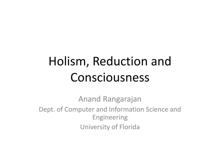 holism reduction and consciousness