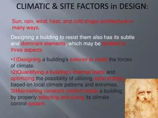 CLIMATIC &amp; SITE FACTORS in DESIGN :