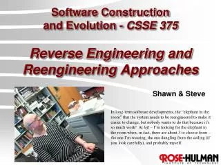 Software Construction and Evolution - CSSE 375 Reverse Engineering and Reengineering Approaches
