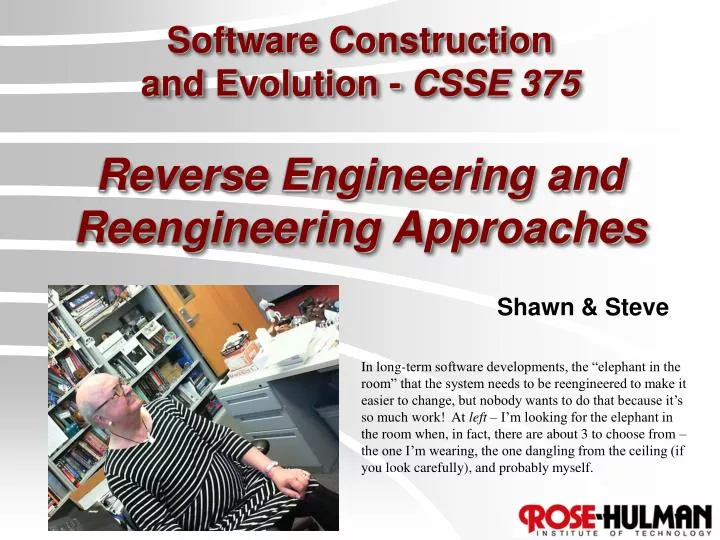 software construction and evolution csse 375 reverse engineering and reengineering approaches
