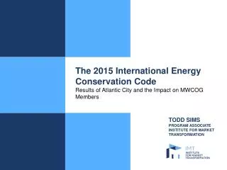 The 2015 International Energy Conservation Code Results of Atlantic City and the Impact on MWCOG Members
