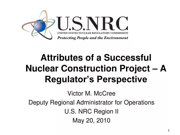 attributes of a successful nuclear construction project a regulator s perspective