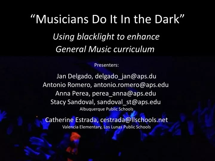 musicians do it in the dark