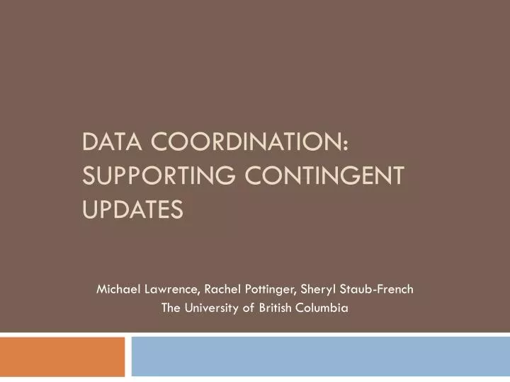 data coordination supporting contingent updates