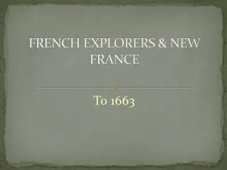 FRENCH EXPLORERS &amp; NEW FRANCE