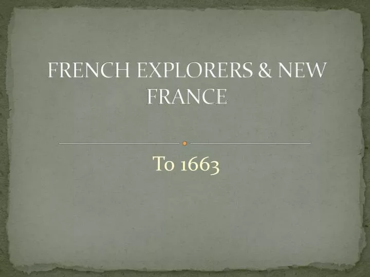 french explorers new france
