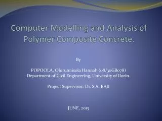 Computer Modelling and Analysis of Polymer Composite Concrete.