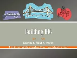 Building BIG