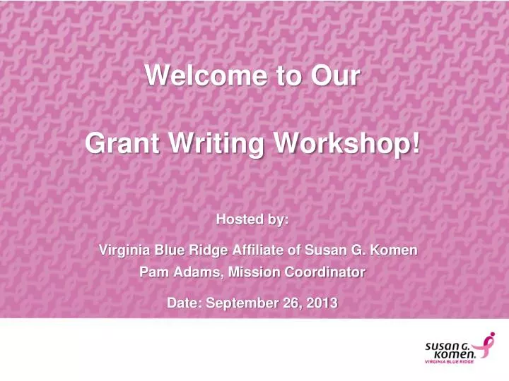 welcome to our grant writing workshop