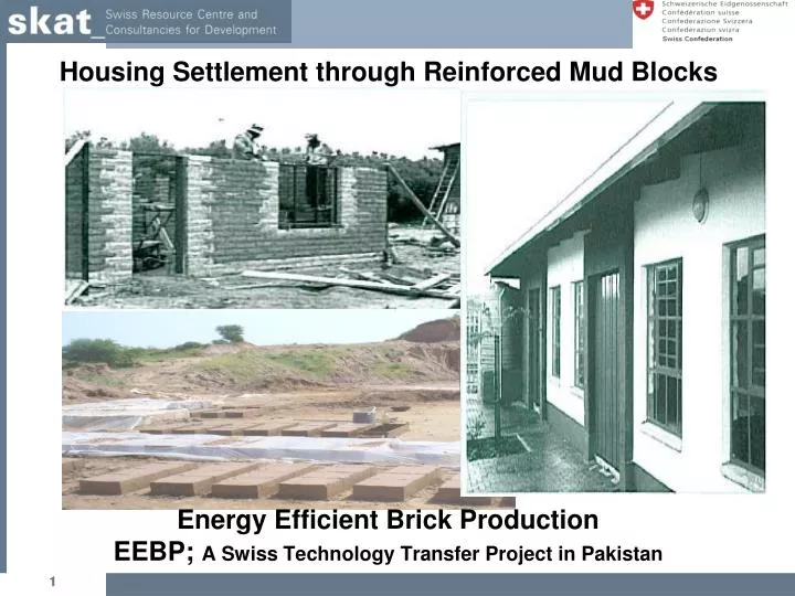 housing settlement through reinforced mud blocks