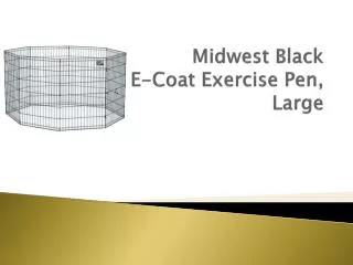 Midwest Black E-Coat Exercise Pen, Large
