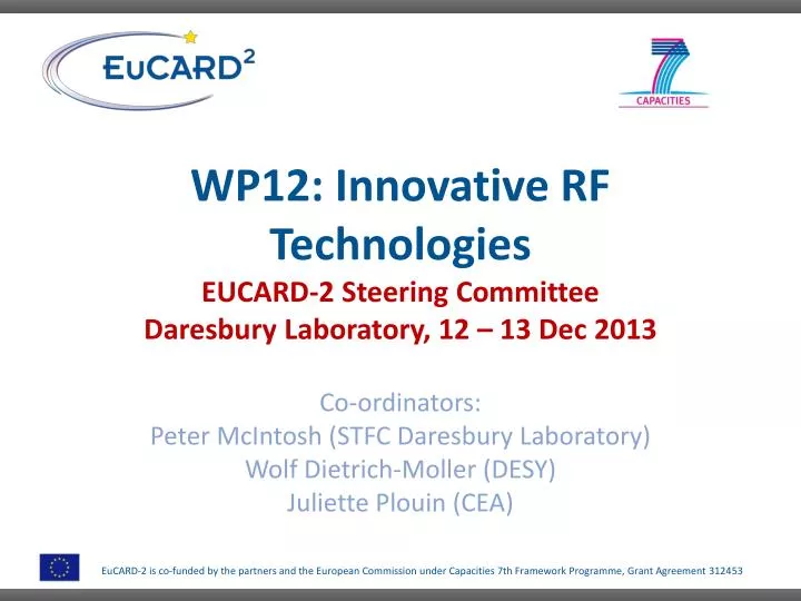 wp12 innovative rf technologies eucard 2 steering committee daresbury laboratory 12 13 dec 2013