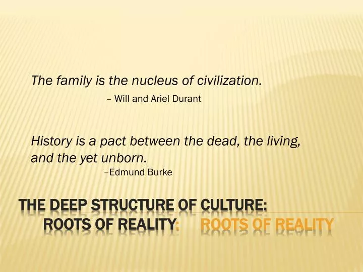 the deep structure of culture roots of reality roots of reality