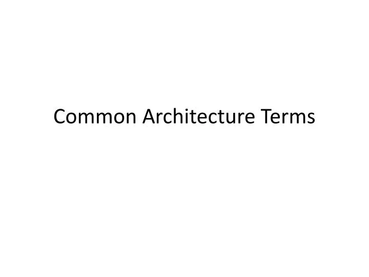 common architecture terms