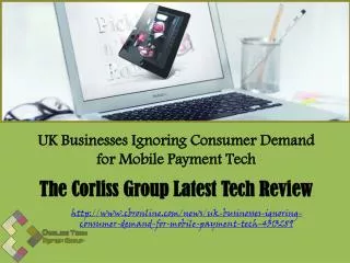 The Corliss Group Latest Tech Review: UK Businesses Ignoring