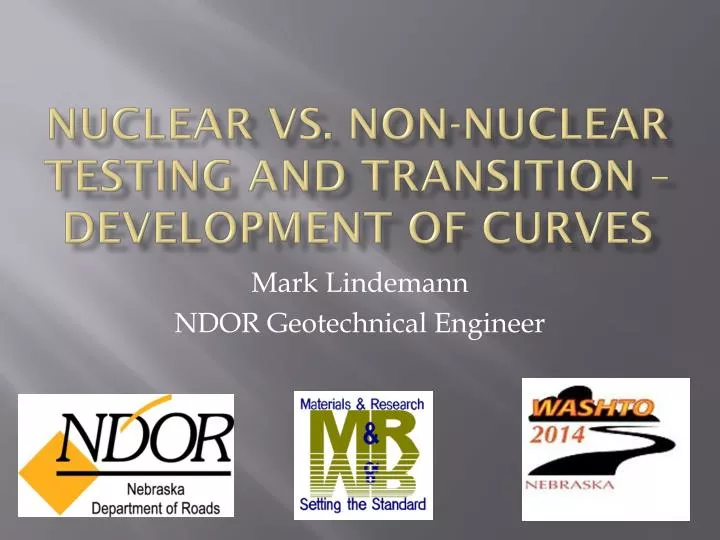 nuclear vs non nuclear testing and transition development of curves