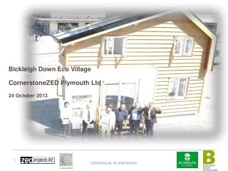 Bickleigh Down Eco Village CornerstoneZED Plymouth Ltd	 24 October 2013