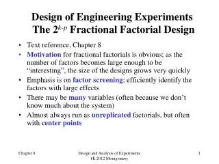 Design of Engineering Experiments The 2 k-p Fractional Factorial Design