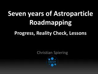 Seven years of Astroparticle Roadmapping x P rogress, Reality C heck, Lessons