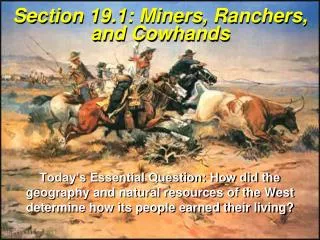 Section 19.1: Miners, Ranchers, and Cowhands