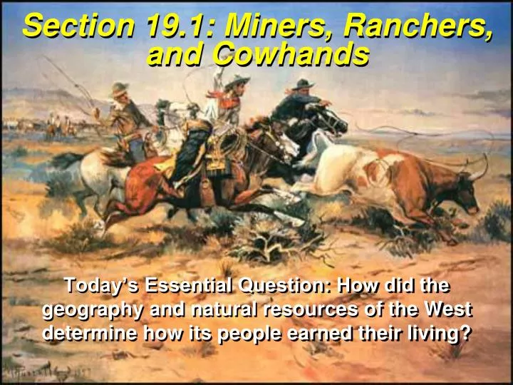 section 19 1 miners ranchers and cowhands