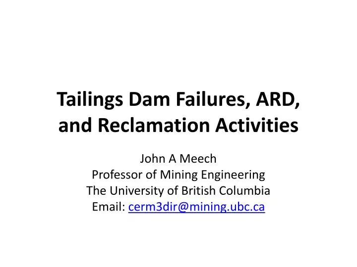 tailings dam failures ard and reclamation activities