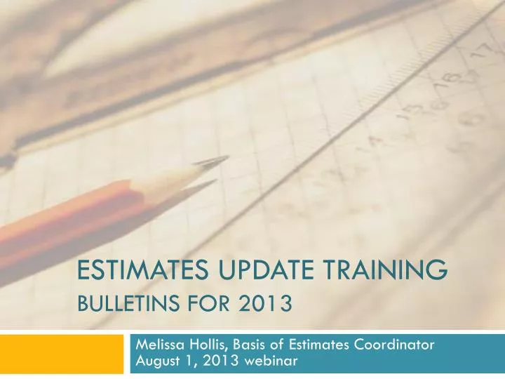 estimates update training bulletins for 2013