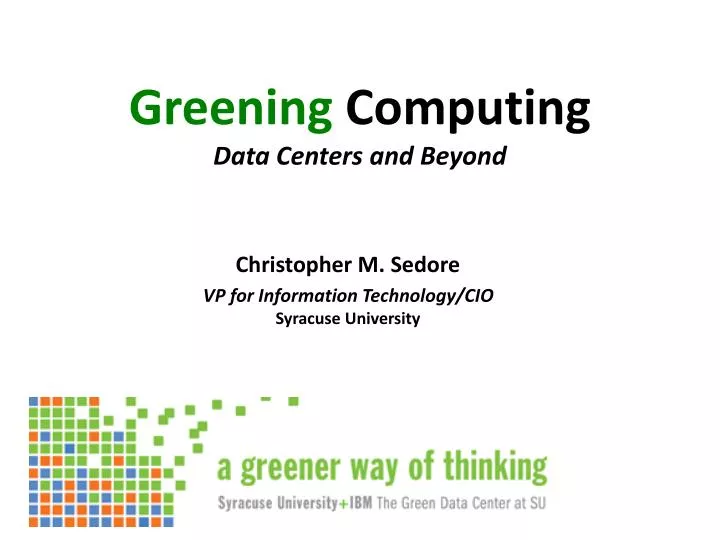 greening computing data centers and beyond