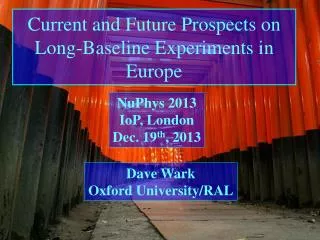 Current and Future Prospects on Long-Baseline Experiments in Europe