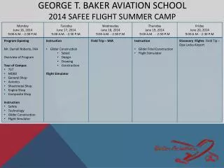 George T. Baker Aviation SCHOOL 2014 SAFEE FLIGHT Summer Camp