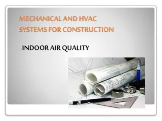 MECHANICAL AND HVAC SYSTEMS FOR CONSTRUCTION
