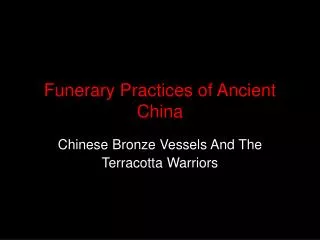 Funerary Practices of Ancient China