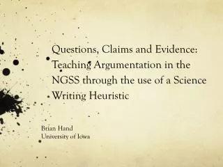 Q uestions, Claims and Evidence: Teaching Argumentation in the NGSS through the use of a Science Writing Heuristic