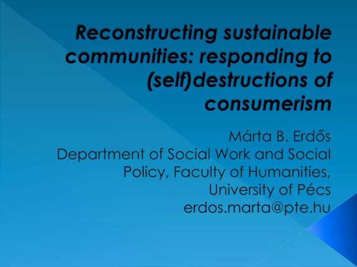 reconstructing sustainable communities responding to self destructions of consumerism
