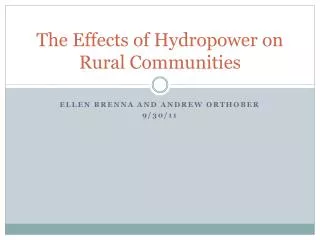 The Effects of Hydropower on Rural Commu nities