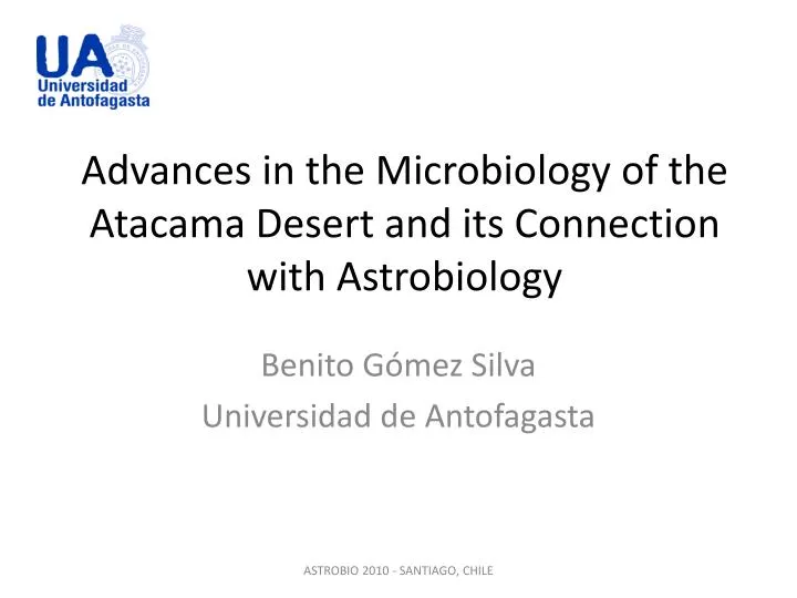 advances in the microbiology of the atacama desert and its connection with astrobiology