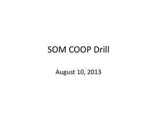 SOM COOP Drill