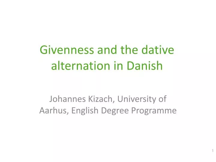 givenness and the dative alternation in danish