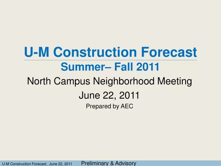 u m construction forecast summer fall 2011