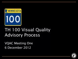 TH 100 Visual Quality Advisory Process