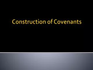 Construction of Covenants