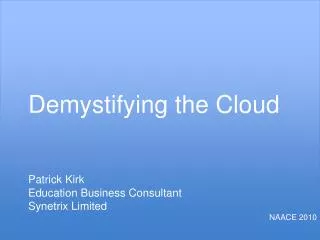 Demystifying the Cloud