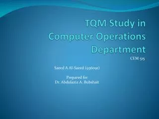 TQM Study in Computer Operations Department