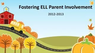 Fostering ELL Parent Involvement