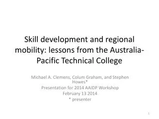 Skill development and regional mobility: lessons from the Australia-Pacific Technical College