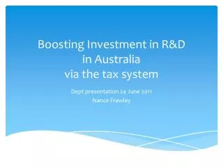Boosting Investment in R&amp;D in Australia via the tax system