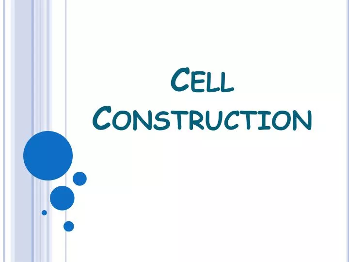 cell construction