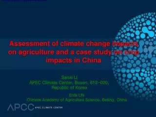 Assessment of climate change impacts on agriculture and a case study on crop impacts in China