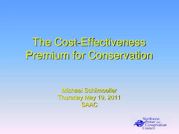 the cost effectiveness premium for conservation